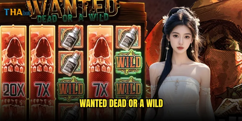 Wanted Dead or a Wild