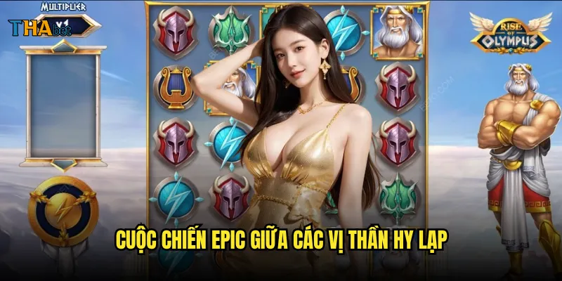 Rise of Olympus thabet có thể biến bạn thành thần của slot game? 2 Cuộc chiến epic giữa các vị thần Hy Lạp