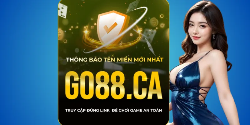 Go88 thật – chỉ có go88.com và go88.ca là miền hợp pháp 1 Go88